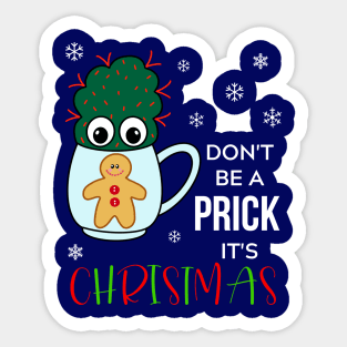 Don't Be A Prick It's Christmas - Small Cactus With Red Spikes In Christmas Mug Sticker